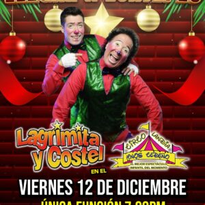 Lagrimita y Costel - 12 de diciembre 2025